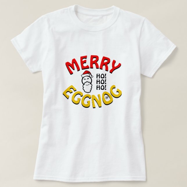 Merry Eggnog! (Helgdagar skämt) T Shirt (Design framsida)