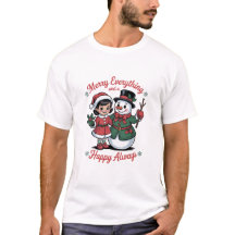 Merry Everything and Happy Always Christmas