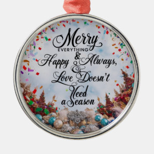 Merry Everything & Happy Always” Premium Rund Julgransprydnad Metall