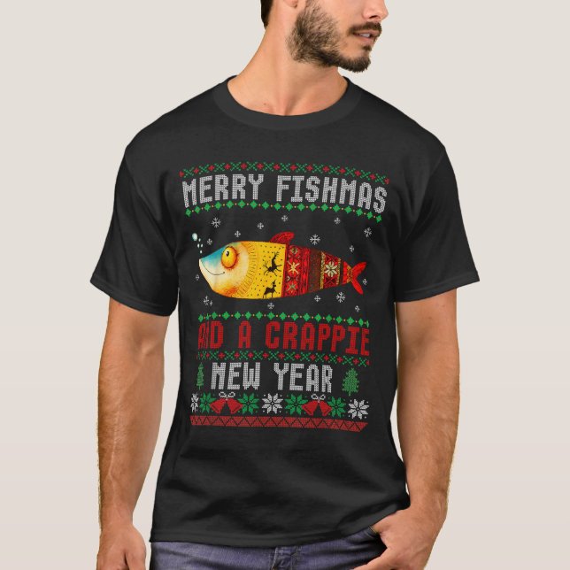 Merry Fishmas And A Crape New Year Ugly Fisherman  T Shirt (Framsida)