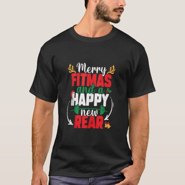 Merry Fitmas And A Happy New Rear New Year Christm T Shirt (Framsida)