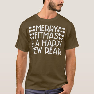 Merry Fitmas och A Lycklig New Rear 1 T Shirt
