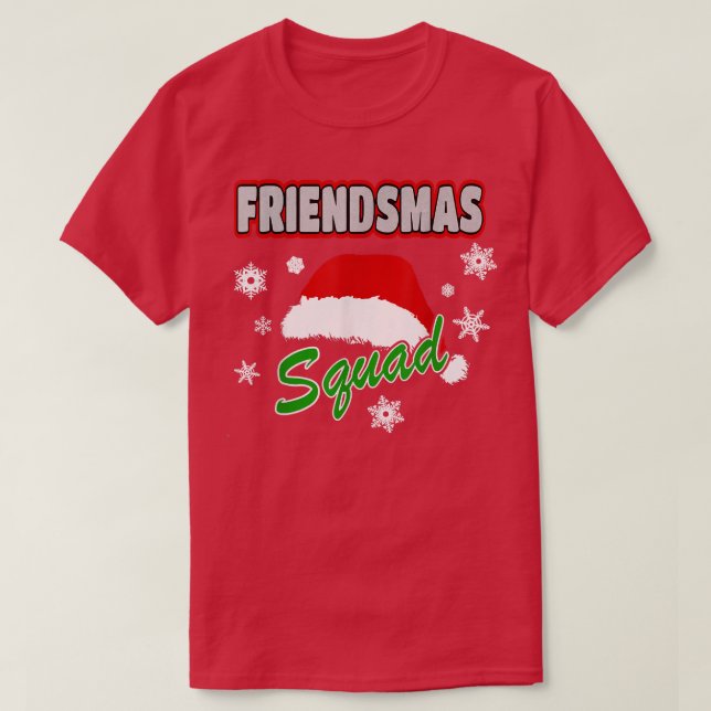Merry Friendsmas Squad Friends Xmas Party  Santa H T Shirt (Design framsida)