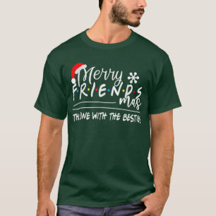 Merry Friendsmas the one with Besties Christma T Shirt