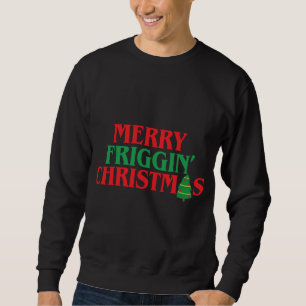 Merry Friggin's jul Funny Ugly juldel Lång Ärmad Tröja
