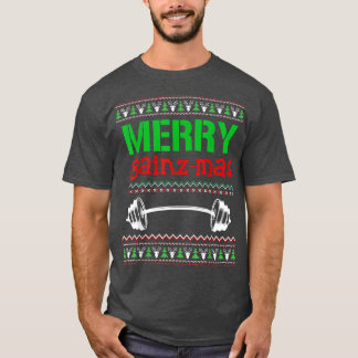 Merry Gainzmas Gym Lyftvikt Lifter Ugly Chri T Shirt