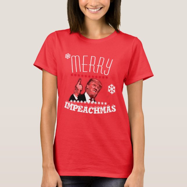 Merry Impeachmas Loser Trump-skjorta 3 T Shirt (Framsida)