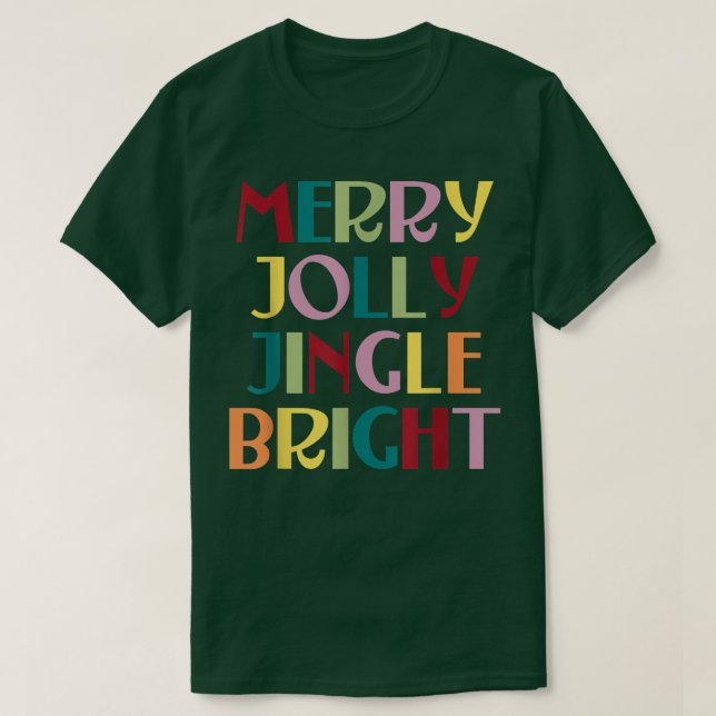 Merry Jolly Jingle Bright T Shirt (Design framsida)
