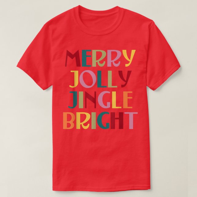 Merry Jolly Jingle Bright T Shirt (Design framsida)