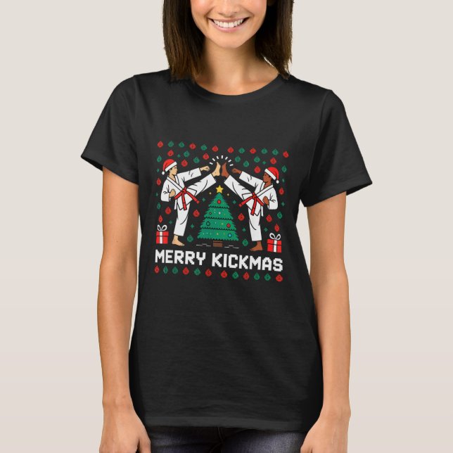 Merry Kickmas Funny Karate Jiu Jitsu Ugly Christma T Shirt (Framsida)