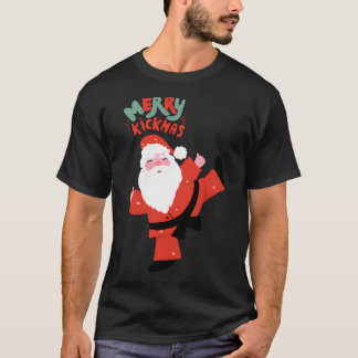 Merry Kickmas T Shirt
