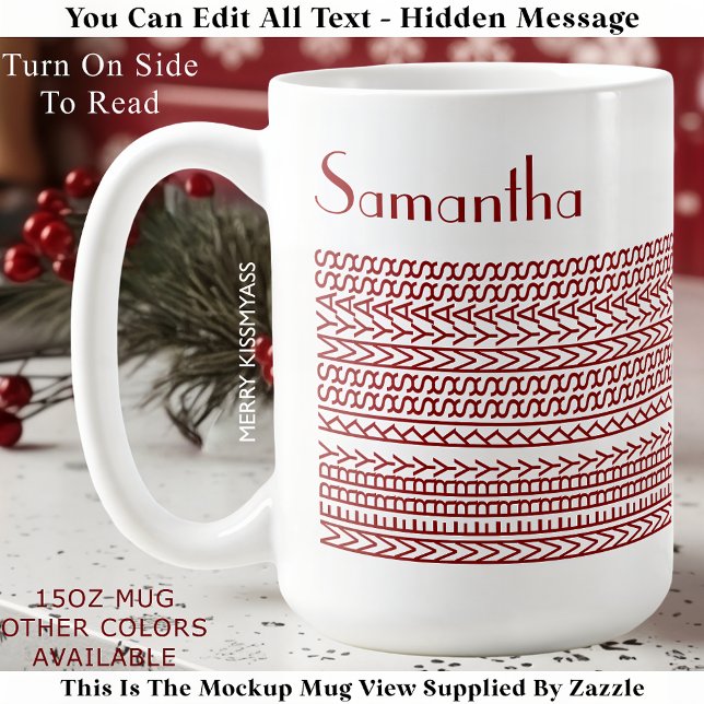 Merry Kissmyass & Custom Name Hidden Message 150R Kaffemugg (Skapare uppladdad)