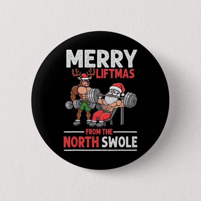 Merry Liftmas från North Swole Muscle Santa Weight Knapp (Framsida)