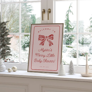 Merry Little Baby Shower Welcome Sign with Bow Poster