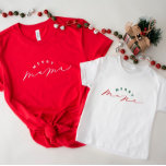 Merry Mamma Script-julskirt T Shirt<br><div class="desc">Vi lägger alltid till nya mönster varje dag!</div>