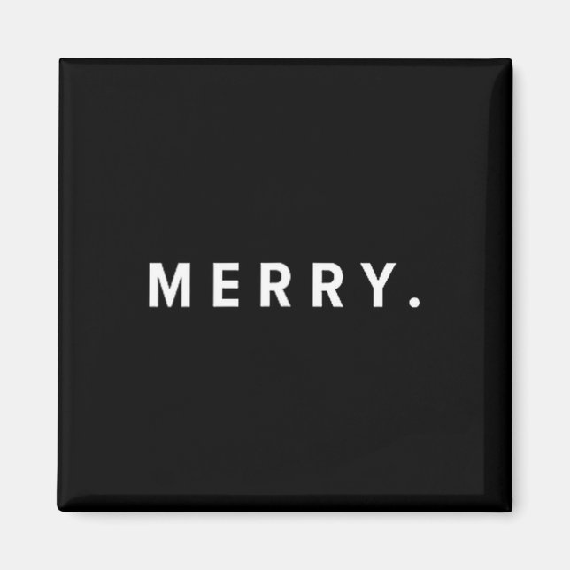 Merry. Minimalist Christmas Dry Humor Streetwear A Magnet (Framsidan)