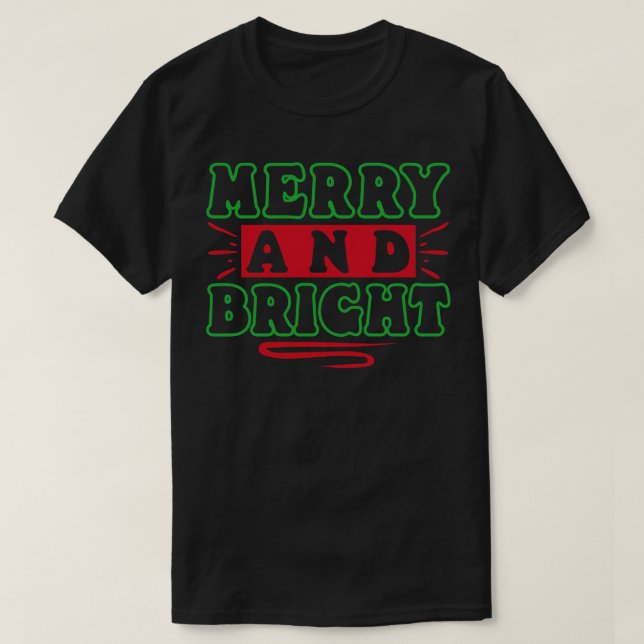 Merry och Bright 3 T Shirt (Design framsida)
