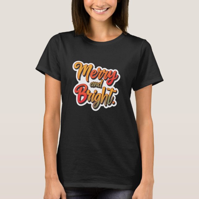 Merry och Bright T Shirt (Framsida)