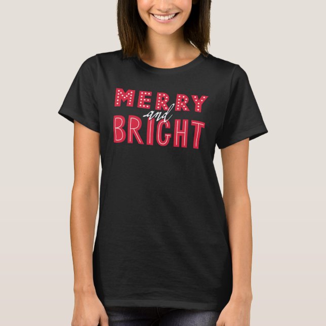 Merry och Bright Tee Shirt (Framsida)