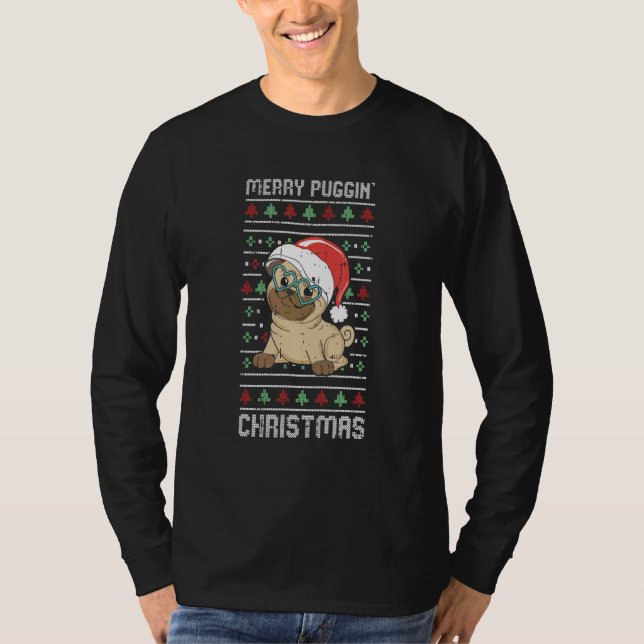 Merry Puggin Christmas Pajama  Pug Dog Puppy Ugly  T Shirt (Framsida)