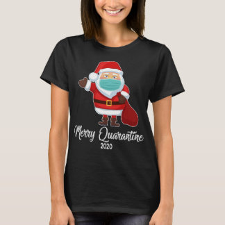 Merry Quarantine 2020 T Shirt