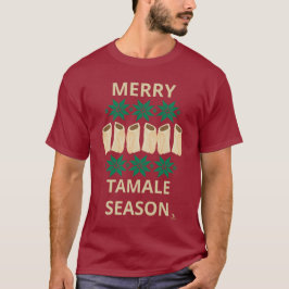 Merry Tamale Season Cheeky Helgdag Simple Stil T Shirt