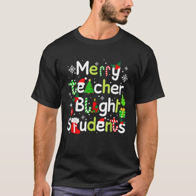 Merry Teacher Bright Studenter Avskrivningsgåvor C T Shirt (Framsida)