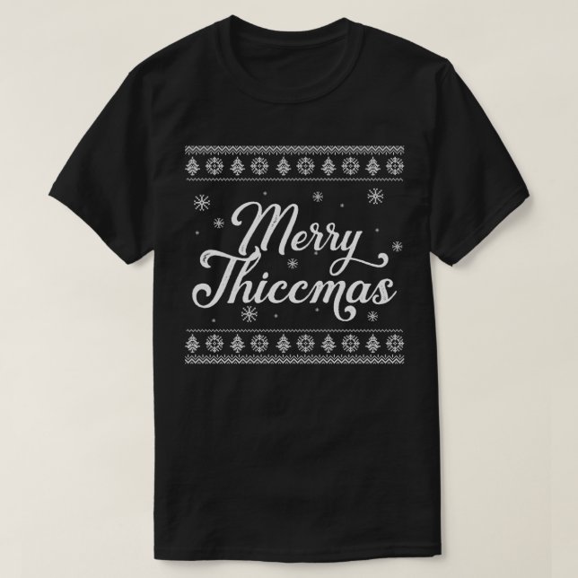 Merry Thiccmas T Shirt (Design framsida)