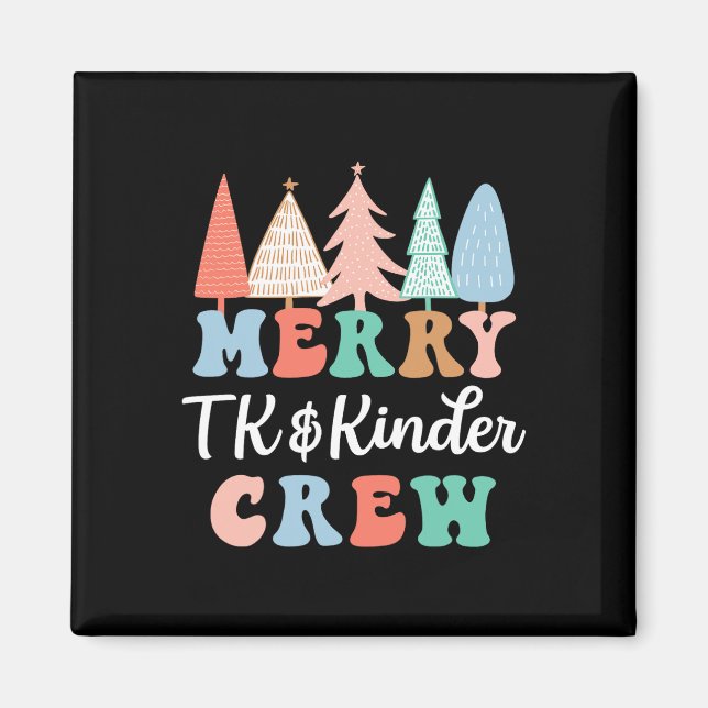 Merry Tk And Kinder Crew Kindergarten Teacher Chri Magnet (Framsidan)