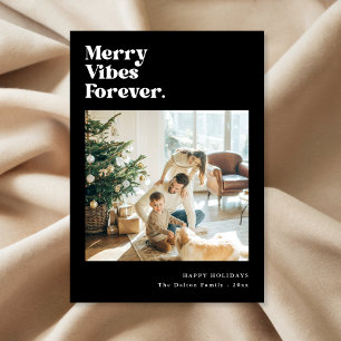 Merry Vibes Forever Modern Familjens julfoto Julkort