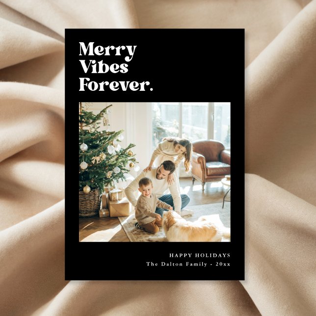 Merry Vibes Forever Modern Familjens julfoto Julkort (Skapare uppladdad)