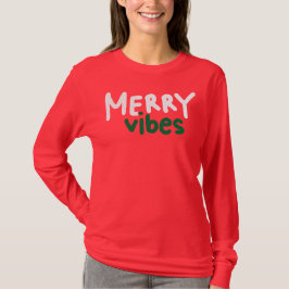 Merry Vibes julafton Womans långfodral T Shirt