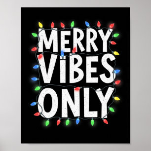 Merry Vibes Only Roligt Helgdag Ljus julDesi Poster