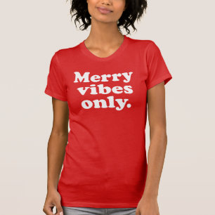 Merry vibes only roligt retro jul helgdag t shirt
