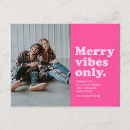 Merry vibes only roligt shock rosa julfoto helg vykort