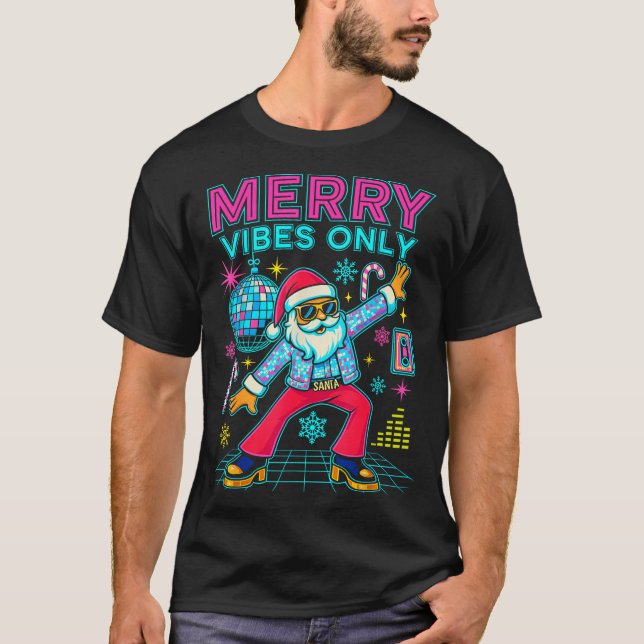 Merry Vibes Only Santa Christmas Disco Retro 70s 8 T Shirt (Framsida)