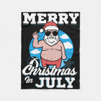 Merrychristmas In July Funny Santa Fleecefilt