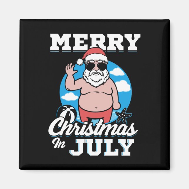 Merrychristmas In July Funny Santa  Magnet (Framsidan)
