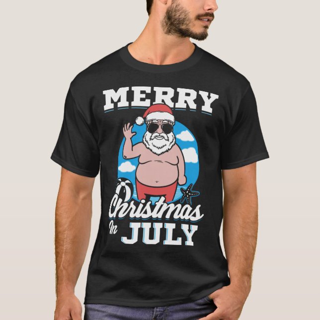 Merrychristmas In July Funny Santa  T Shirt (Framsida)