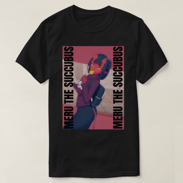 Meru the Succubus Meru the Demon Girl Merudina Me T Shirt (Design framsida)