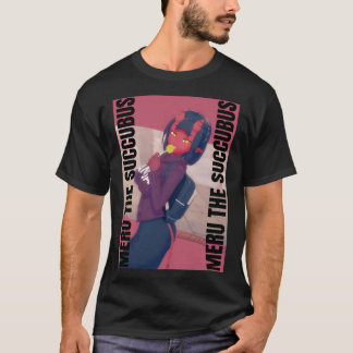 Meru the Succubus Meru the Demon Girl Merudina Me T Shirt
