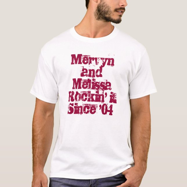 Mervyn och MelissaRockin det efter '04 T-shirt (Framsida)