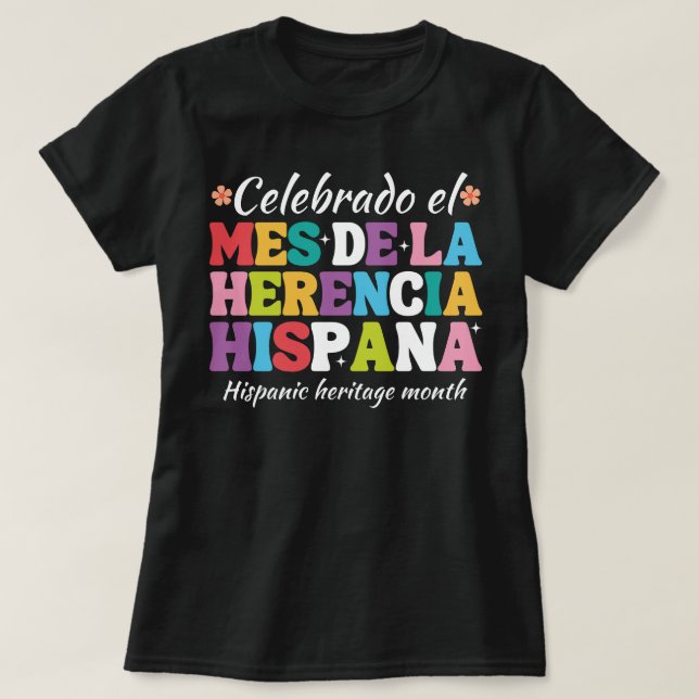 mes de la herencia hispana, historisk minnesmont t shirt (Design framsida)