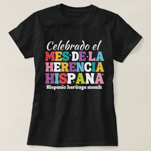 mes de la herencia hispana, historisk minnesmont t shirt (Design framsida)