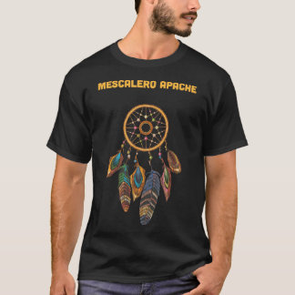 MESCALERO APACHE Tribe Native Indian Drea T Shirt