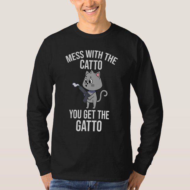 Mess with The Catto You Get The Gatto Men Womens K T Shirt (Framsida)
