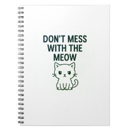 Mess With the Meow – Sweet but Psycho Cat Notebook Anteckningsbok