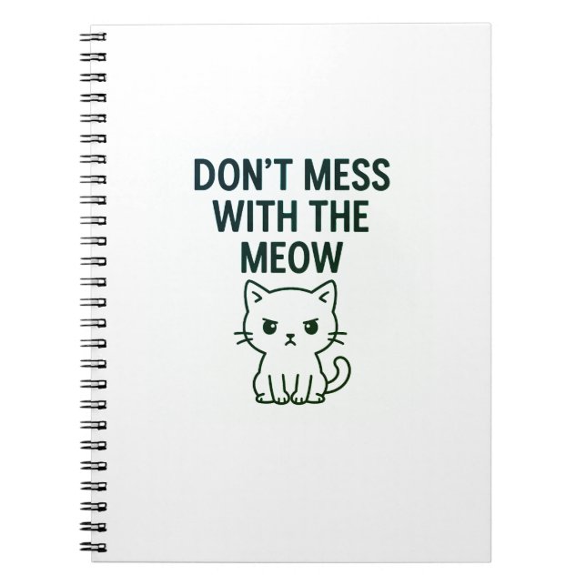 Mess With the Meow – Sweet but Psycho Cat Notebook Anteckningsbok (Framsidan)