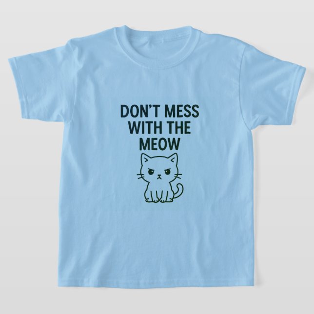 Mess With the Meow – Sweet but Psycho Cat T Shirt (Laydown)