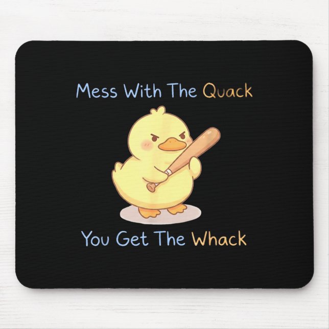 Mess With The Quack You Get The Whack Funny Duck M Musmatta (Framsidan)